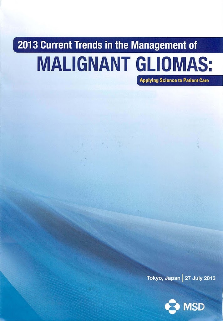 2013 Current Trends in the Management of MALIGNANT GLIOMAS